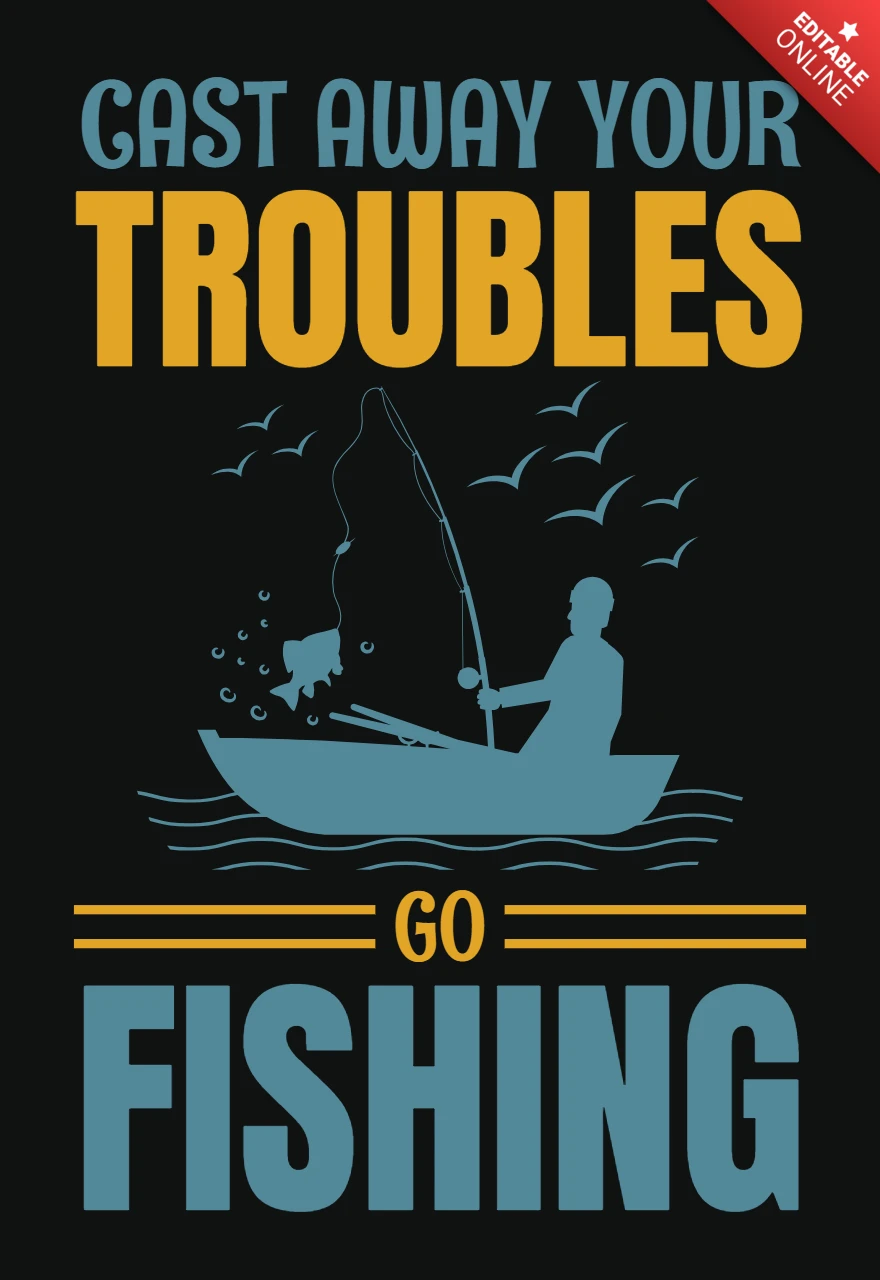 Cast Away Your Troubles Go Fishing T-Shirt Design Template