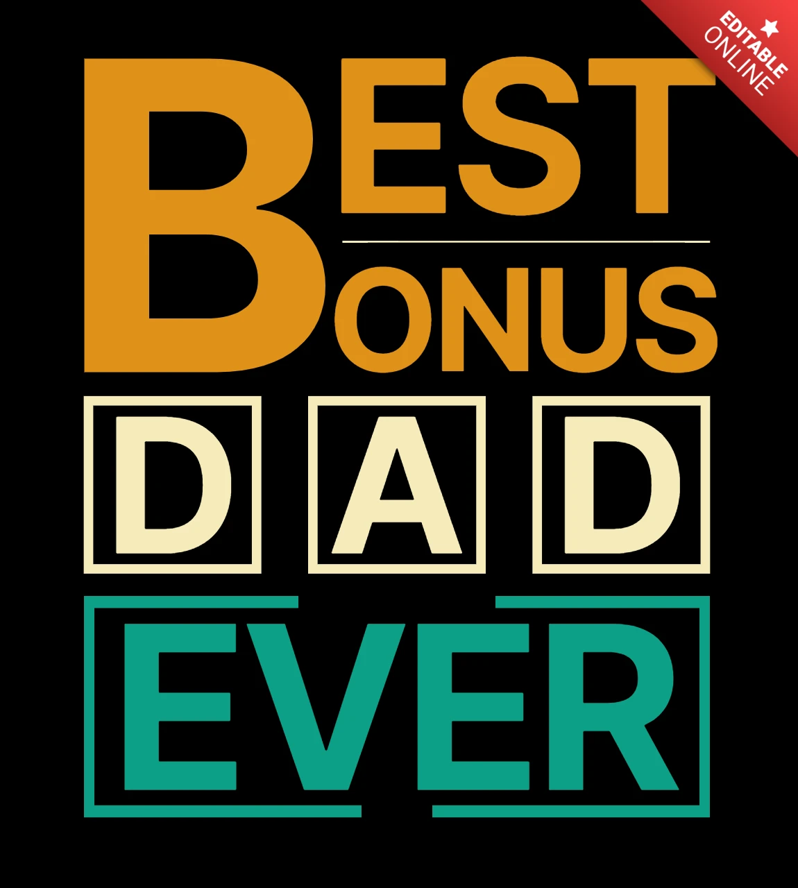 Best Bonus Dad Ever Father's Day T-Shirt Design Template
