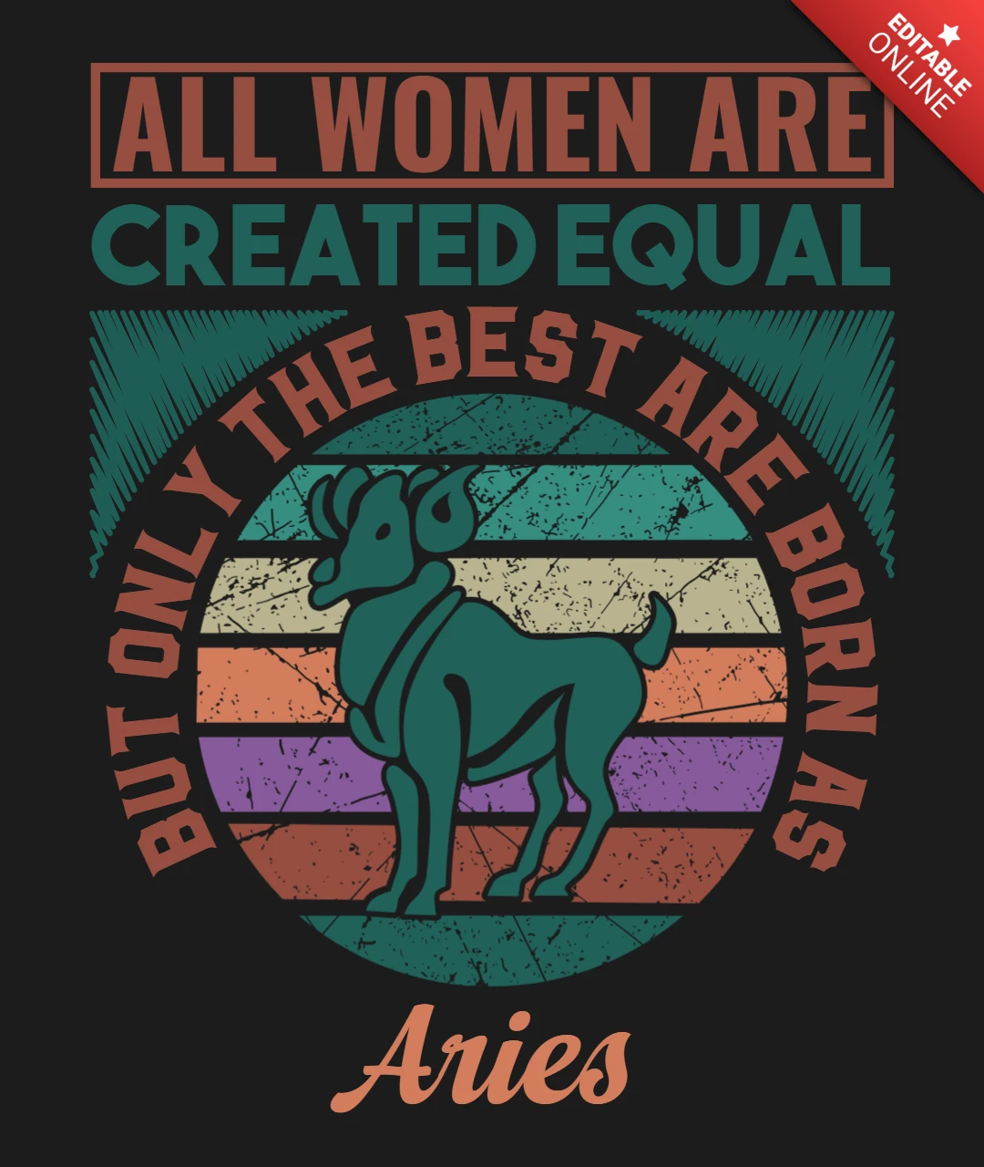 All Women Are Created Equal Aries Zodiac Sign T-Shirt Design Template