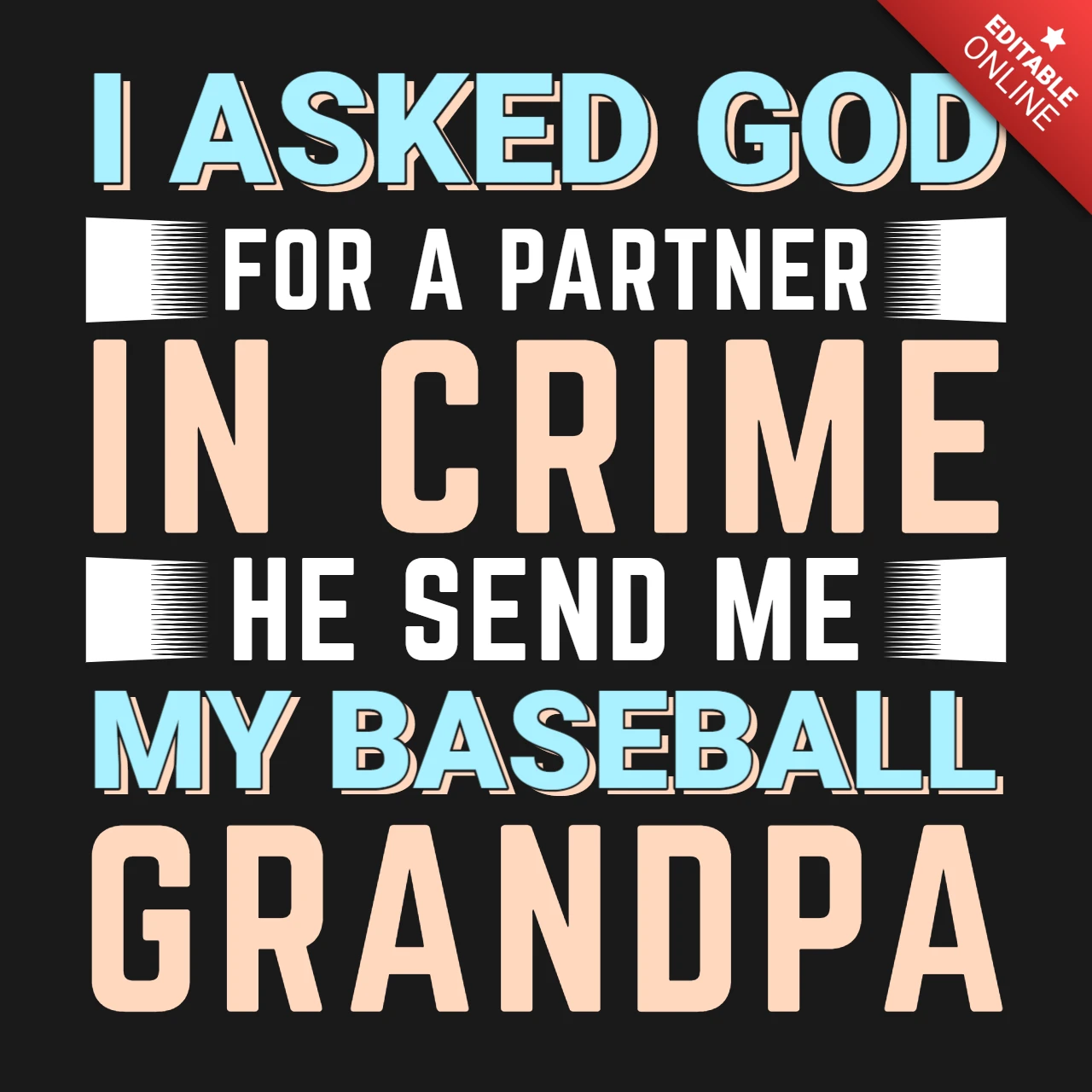 Ich habe Gott um einen Partner für Baseball-Opa-Bekleidungsdesign-Vorlagen gebeten