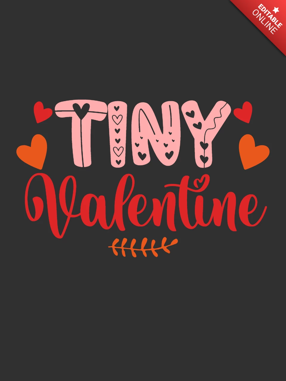 Valentines Day Tiny Valentine T-shirt Template Design