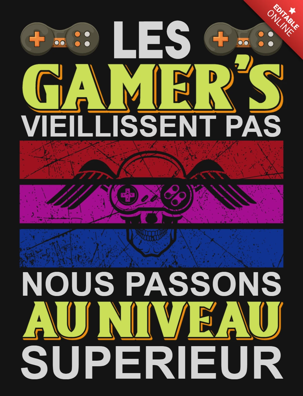 Les Gamer's Ne Vieillissent Pas T-Shirt Design Template