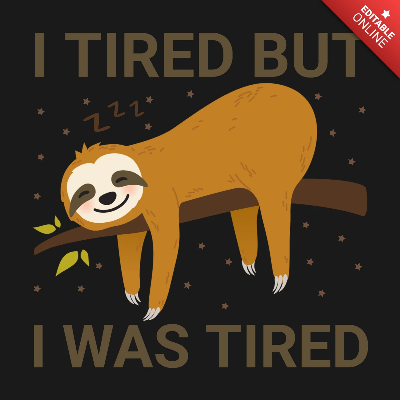 I Tried But I Was Tired Cute Sloth Design for Funny Apparel Template