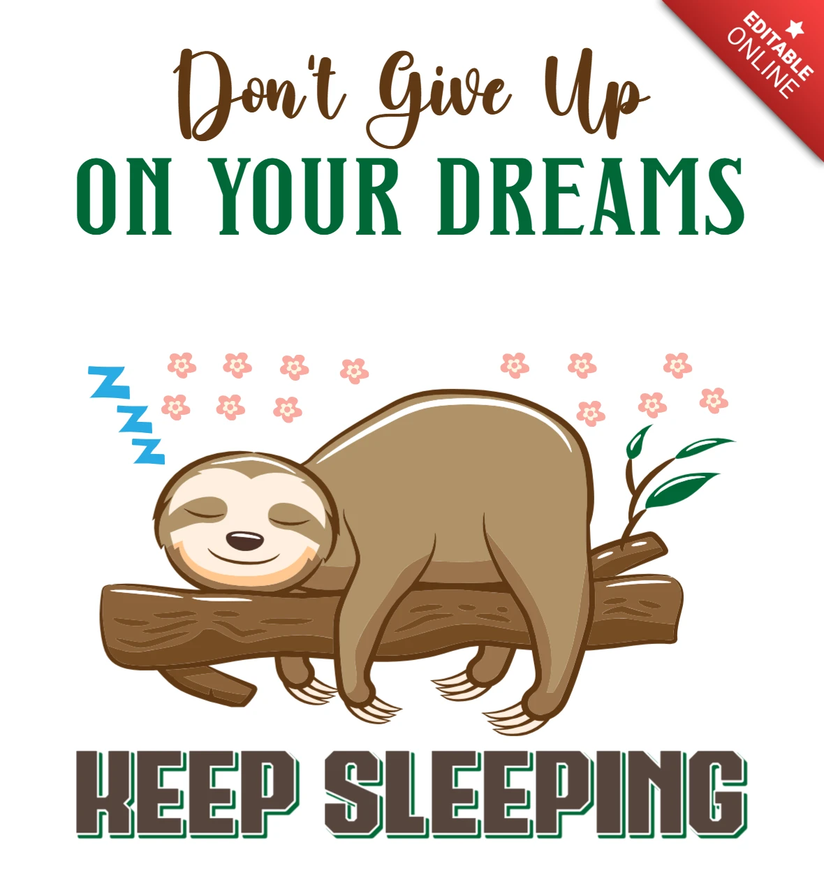 夢をあきらめないで眠り続けるナマケモノのTシャツデザインテンプレート