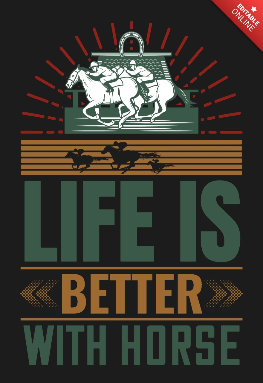 Life Is Better With A Horse Racing T-Shirt Design Template