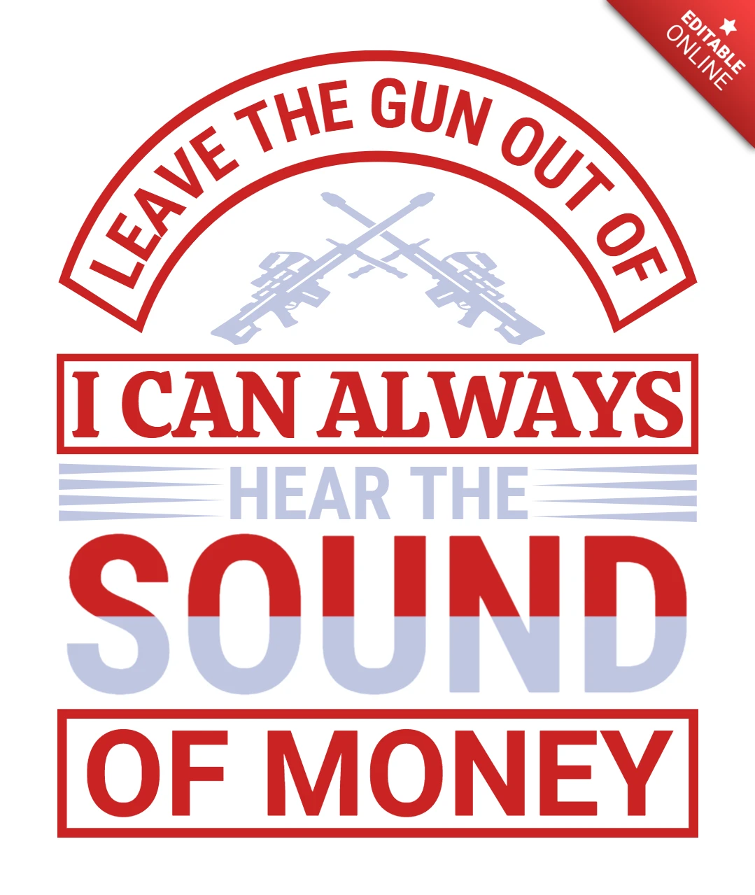 Bold Typography Design Template: 'Leave the Gun Out' Statement Art