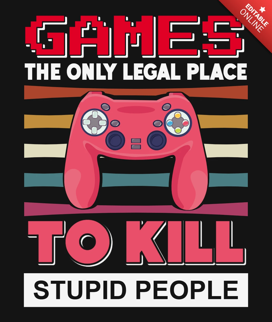 Les jeux sont le seul endroit légal où l'on peut tuer des gens stupides