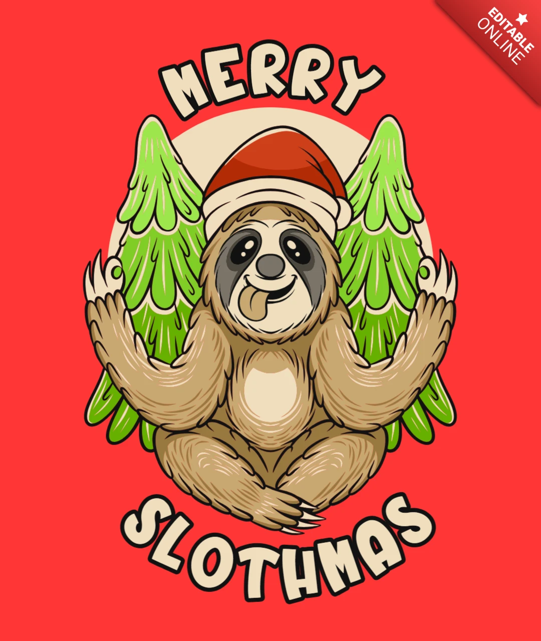 Merry Slothmas Lazy Holiday Cheer with Santa Hat & Tree Vibes T-Shirt Design Template