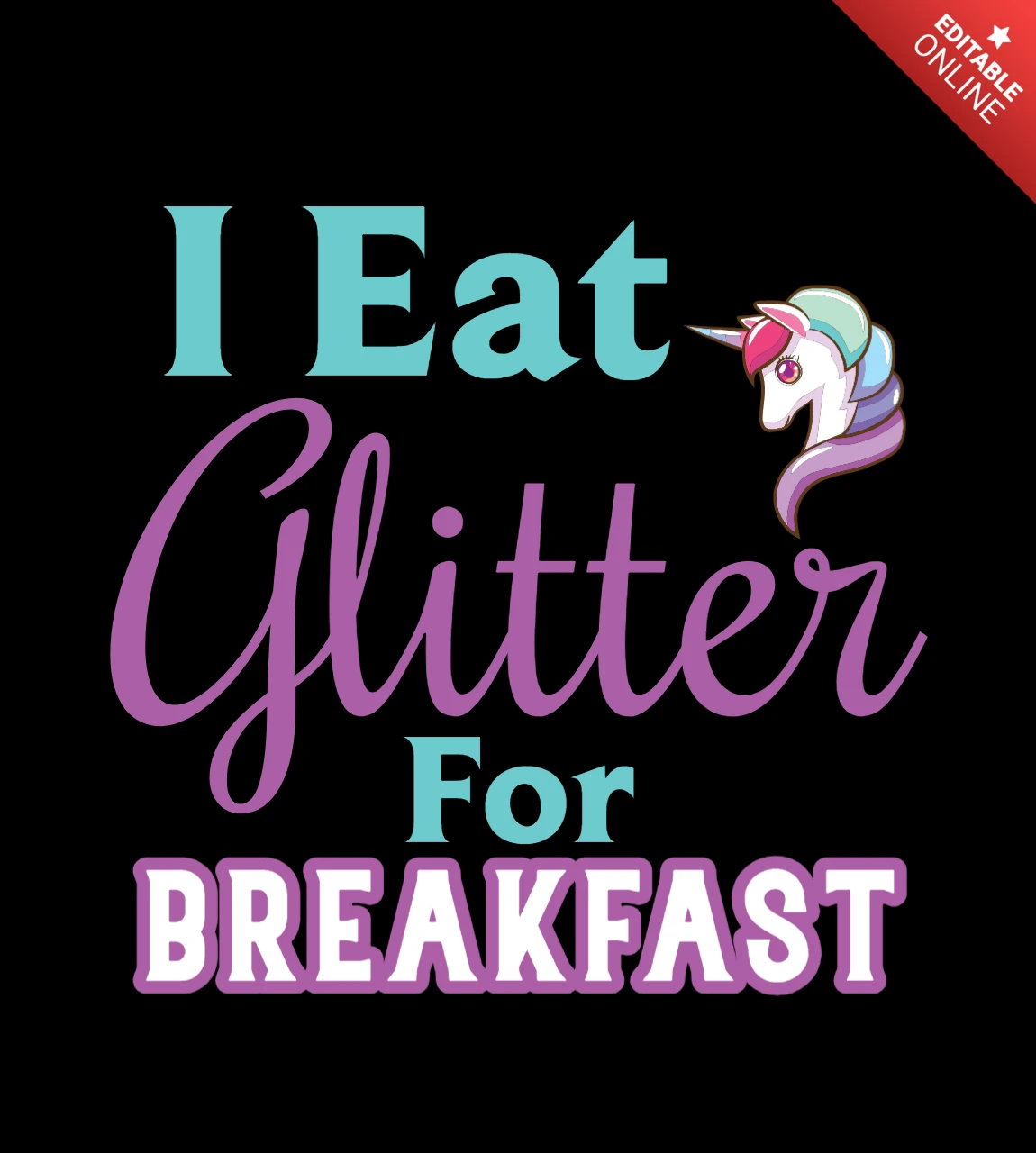 I Eat Glitter Unicorn Typography T-shirt Design Template
