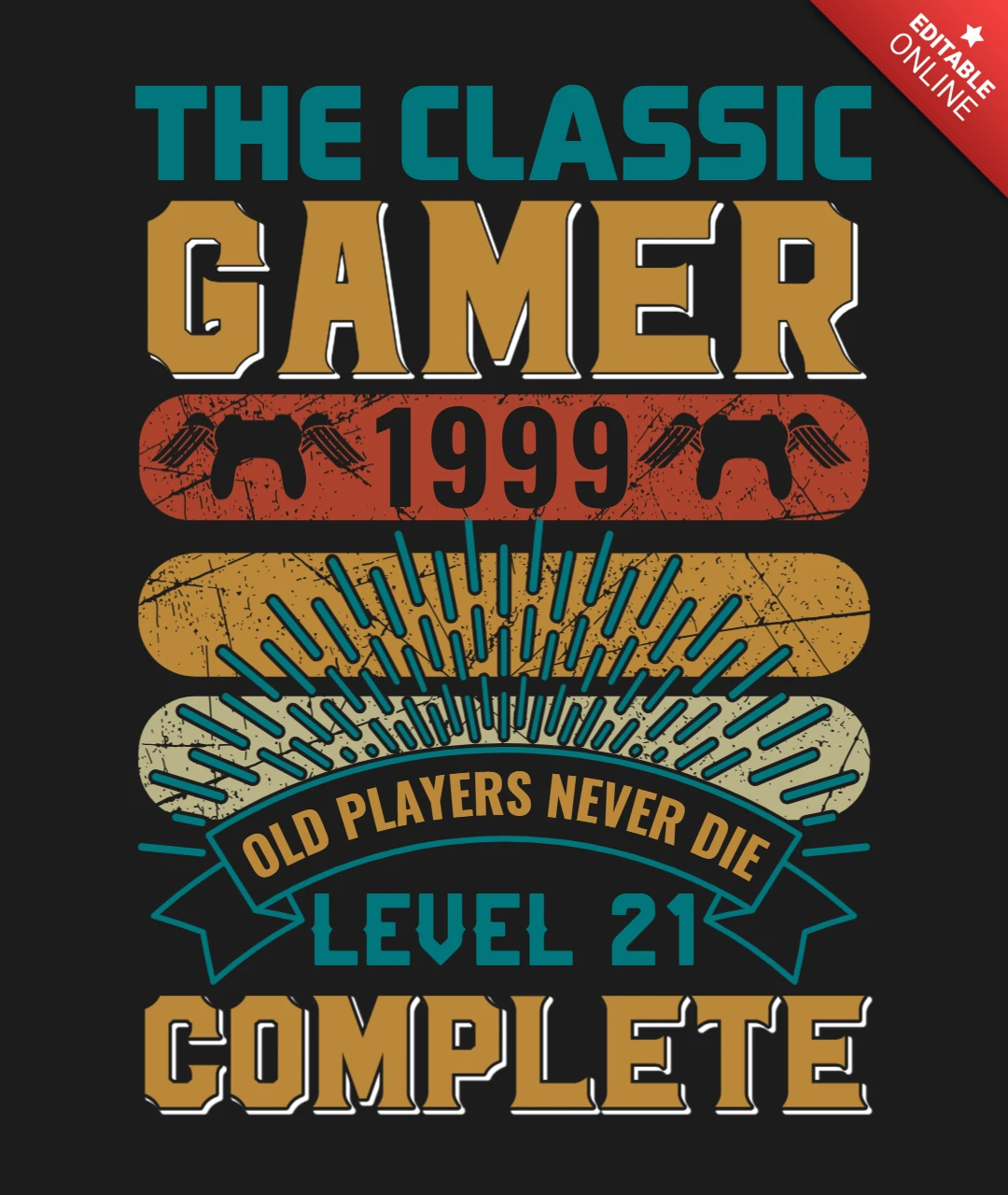 Los viejos jugadores nunca mueren, nivel 21 plantilla completa de diseño de camisetas de juegos retro