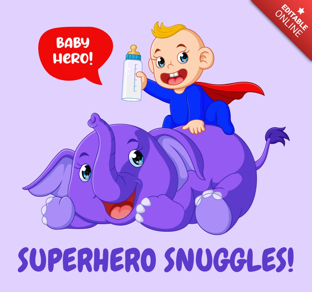 Superhero Snuggles Baby And Cute Elephant Design Template