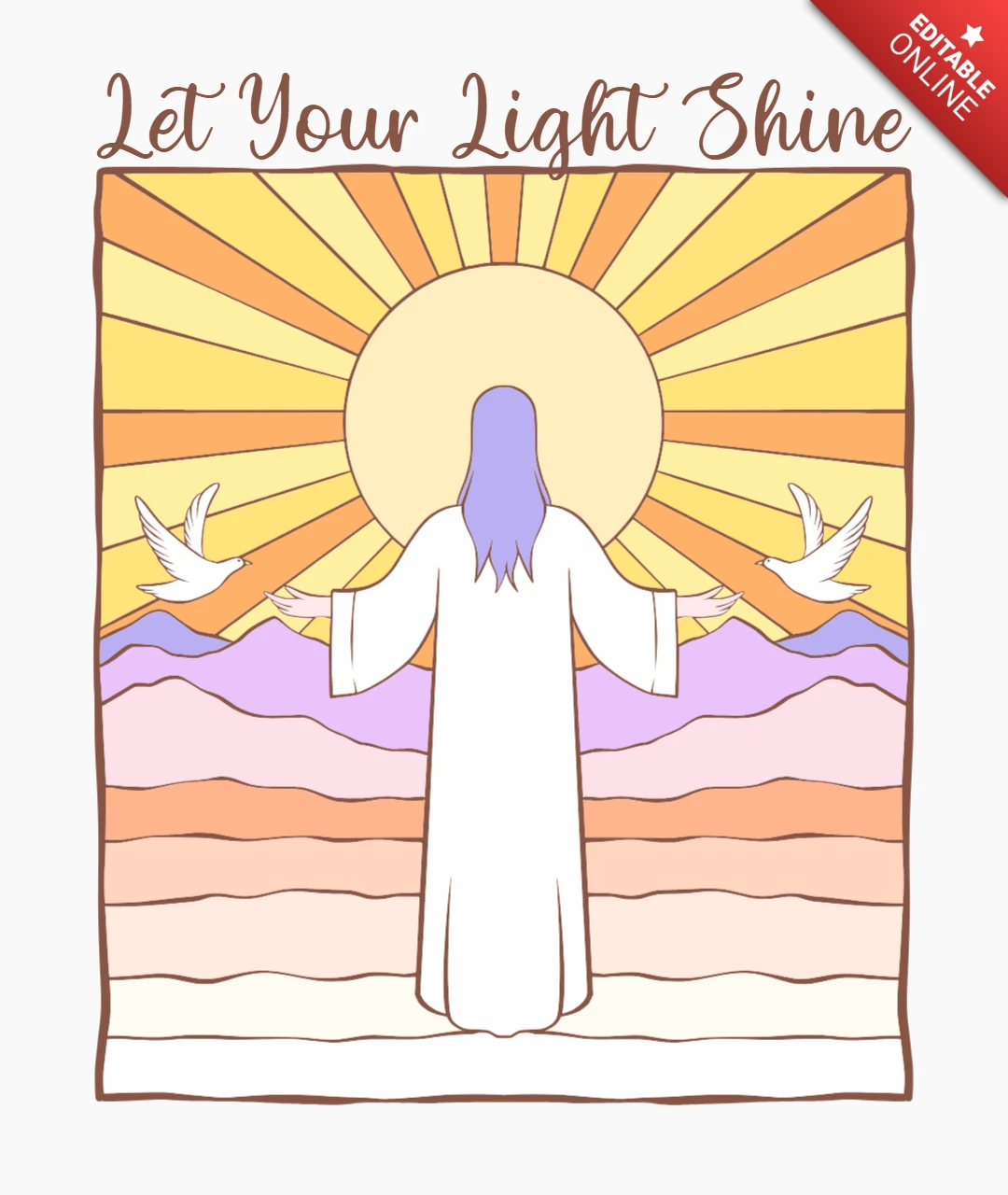 Let Your Light Shine Radiant Jesus Silhouette with Doves & Sunburst Apparel Design Template