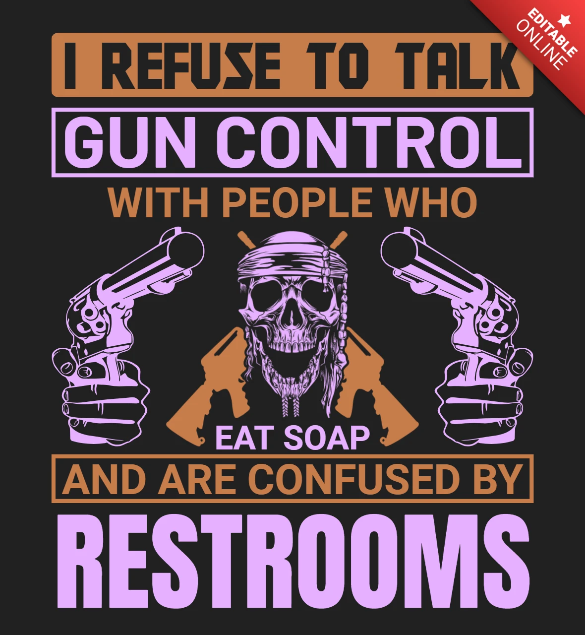 I Refuse To Talk Gun Control With People Quote T-Shirt Design Template