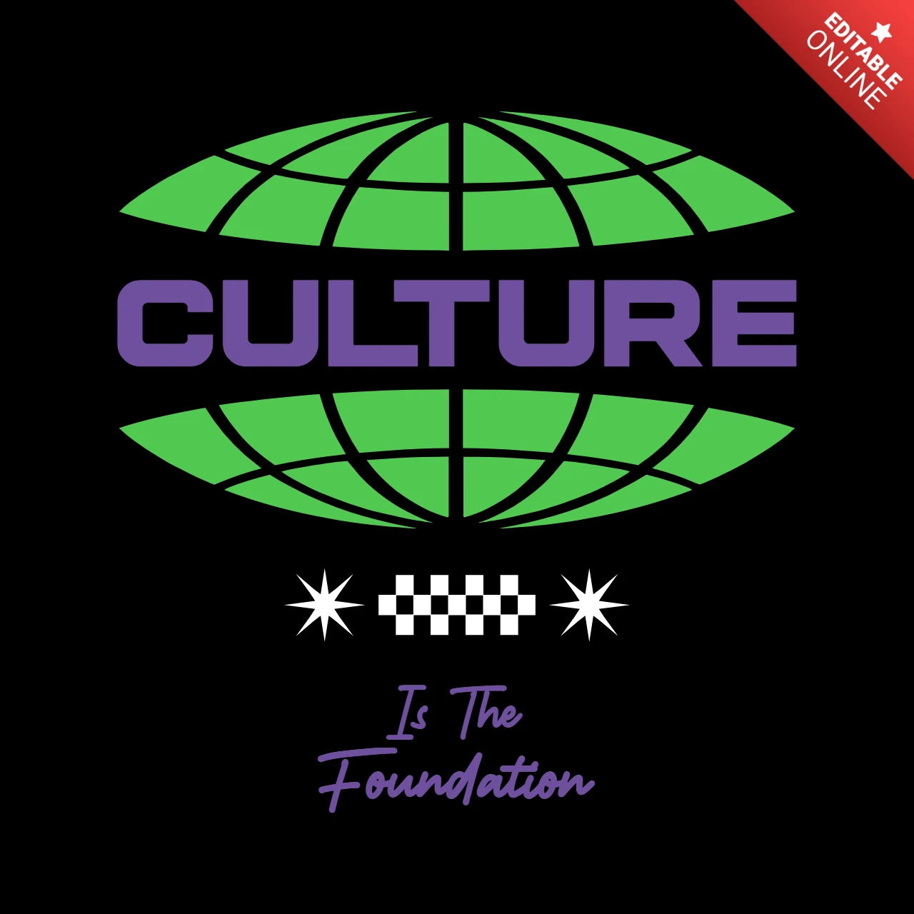Culture Is the Foundation Bold Identity Quote with Globe & Symbolic Graphic Elements T-Shirt Design Template