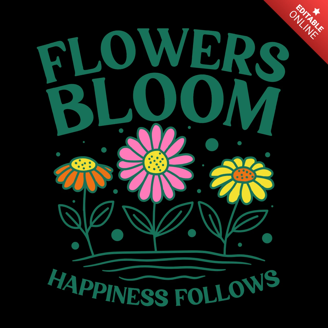 Blumen blühen, Glück folgt einer lebhaften Erinnerung an Freude im Natur-T-Shirt-Design-Vorlage.