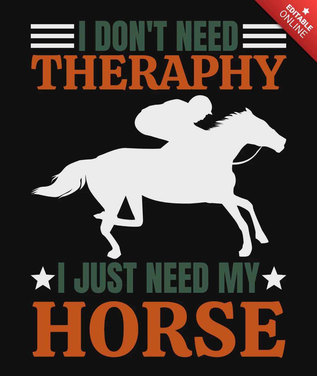 Eu não preciso de terapia, eu só preciso do meu modelo de design de camiseta de corrida de cavalos.