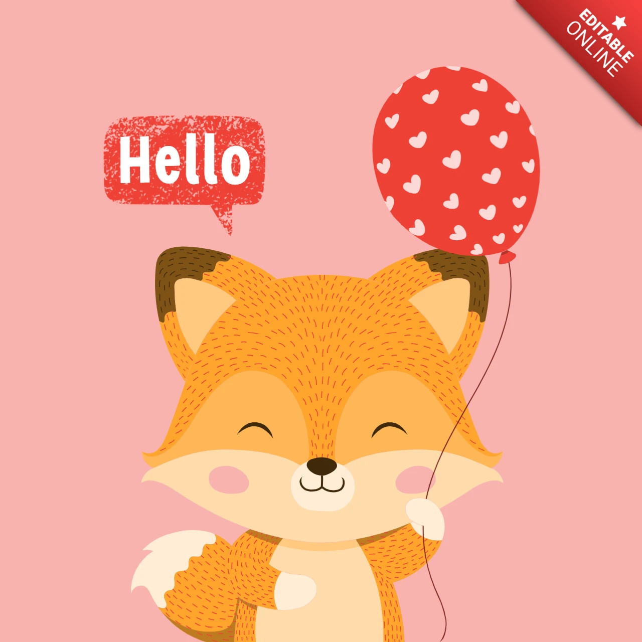 Editable Cute Fox Design Template with Balloon and Hello Message