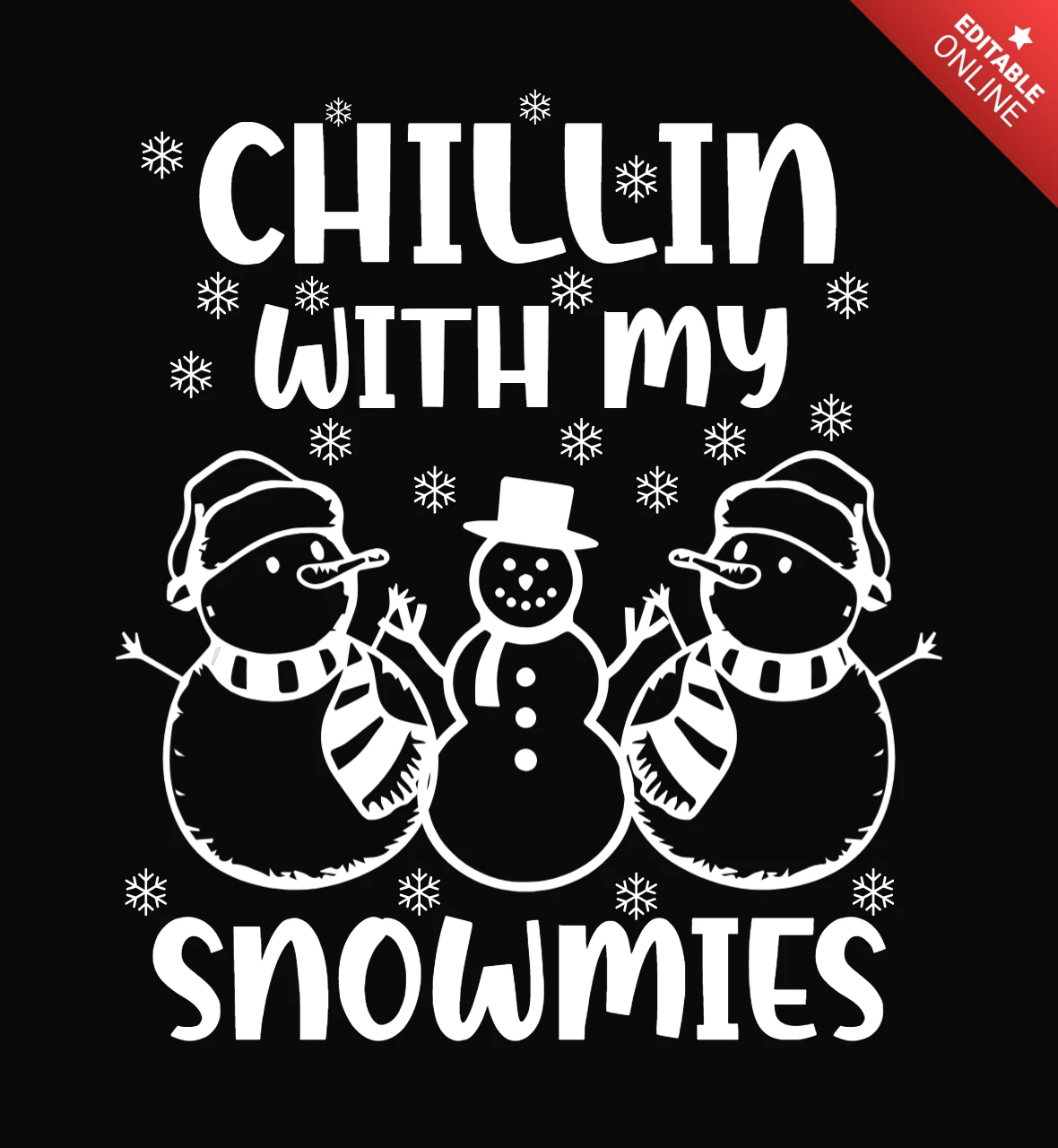 Chillin With My Snowmies T-Shirt Design Template