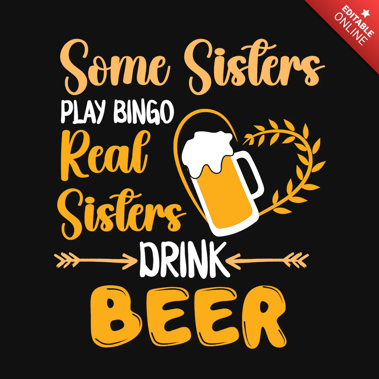 Real Sisters Drink Beer T-Shirt Design Template