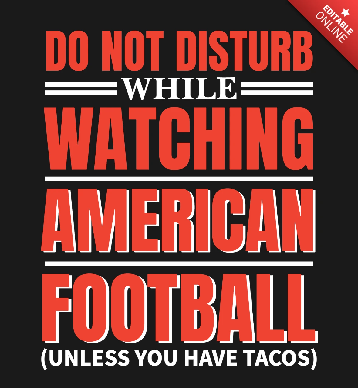 Do Not Disturb While Watching Tacos Lovers American Football Merchandising Design Template