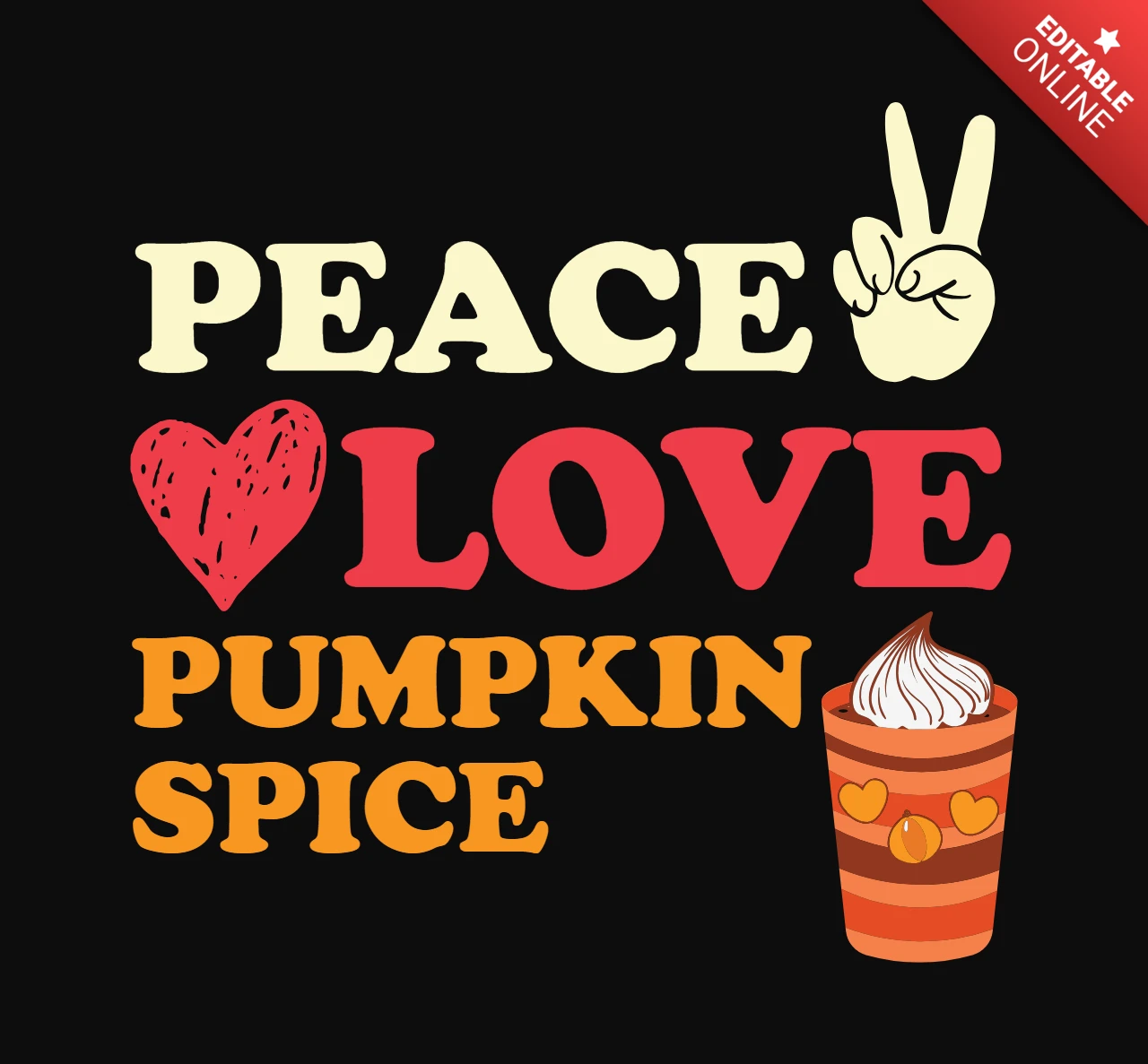 Szablon koszulki Peace Love Pumpkin Spice Latte