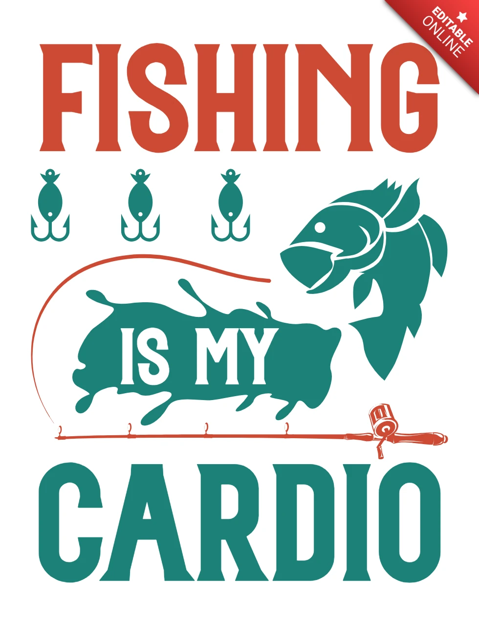 Fishing Is My Cardio - Fun Vintage Style Design Template