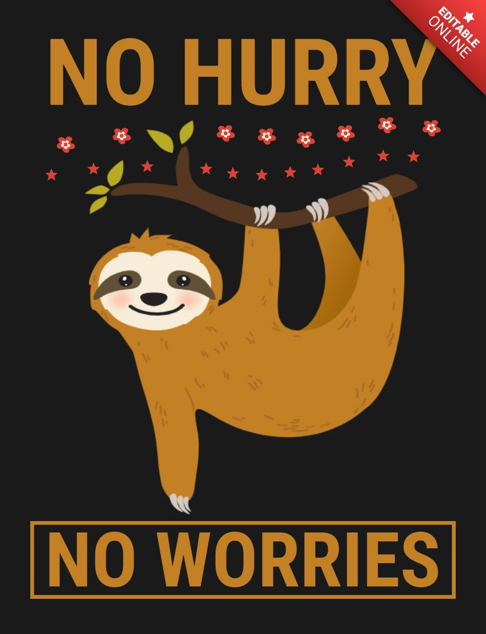 No Hurry No Worries Lazy Funny Sloth Minimalist Design Poster Template