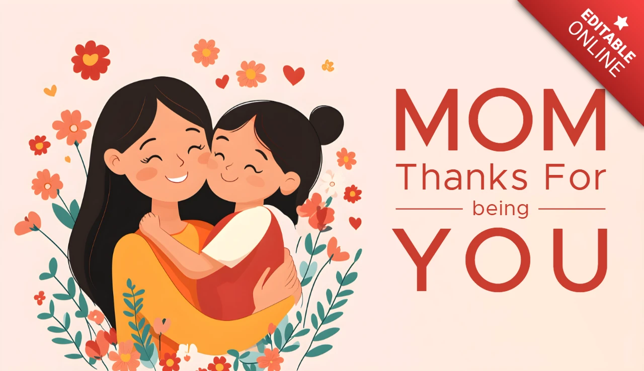 Floral Mother’s Day Design Template: 'Mom, Thanks For Being You'