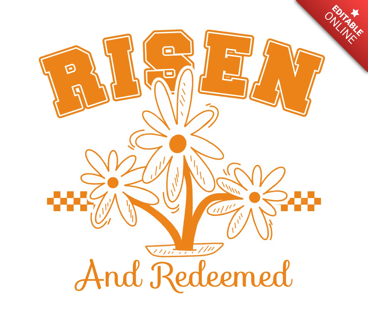 Mensaje de Pascua audaz resucitado y redimido con diseño de plantilla de ropa con acentos florales.