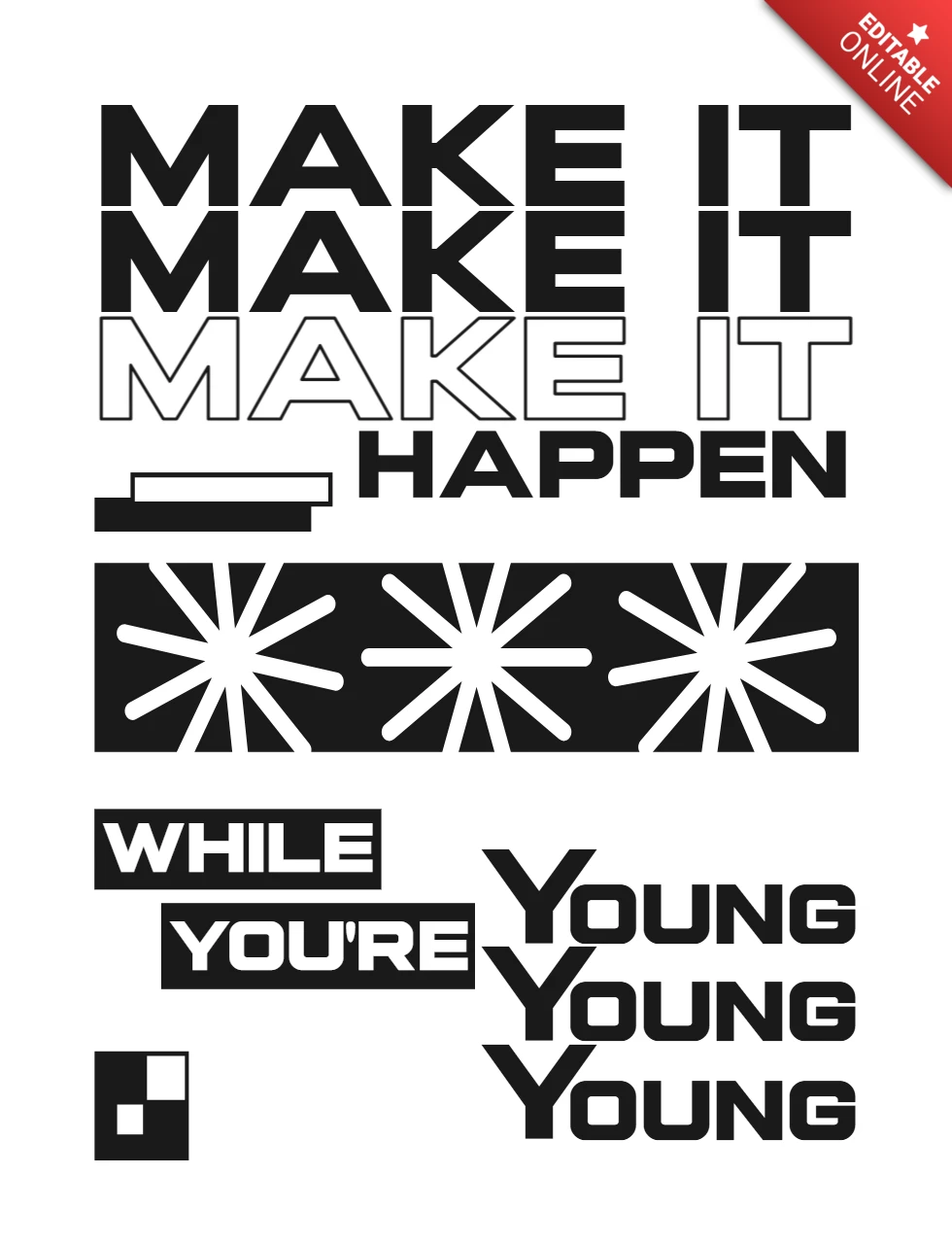 Make It Happen While You’re Young Motivational Typography with Graphic Accents T-Shirt Design Template