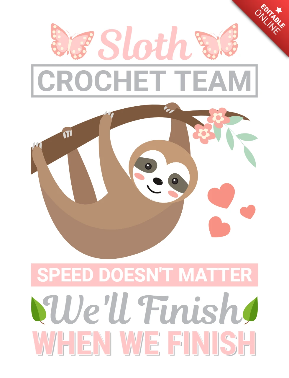Sloth crochet team we'll finish when we finish poster design template