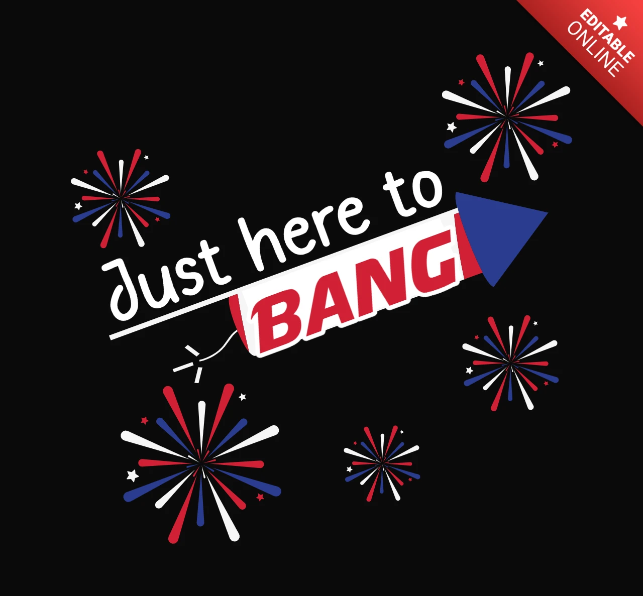Gewoon hier om te bang 4e van juli t-shirt ontwerpsjabloon