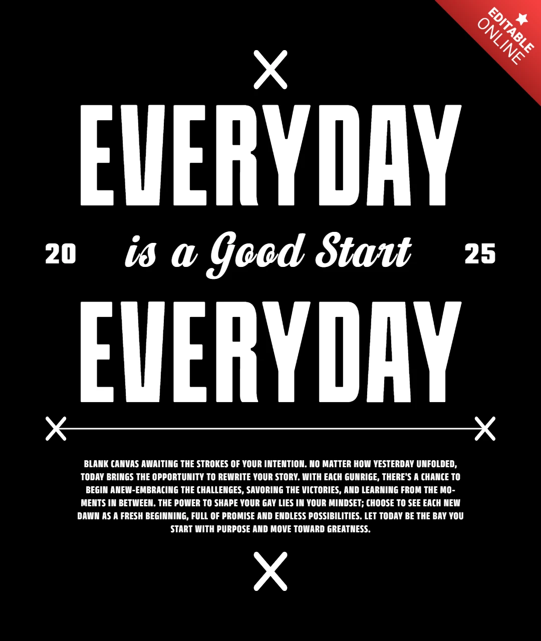 Todo dia é um bom começo, citação motivacional para novos começos e design de camiseta para redefinição de mentalidade.