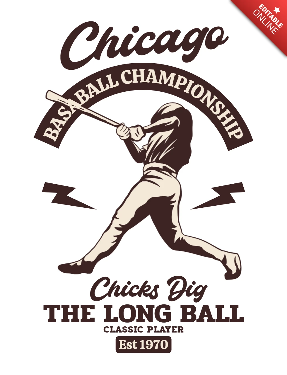 Chicago Baseball Championship Chicks Dig The Long Ball T-Shirt Design Template