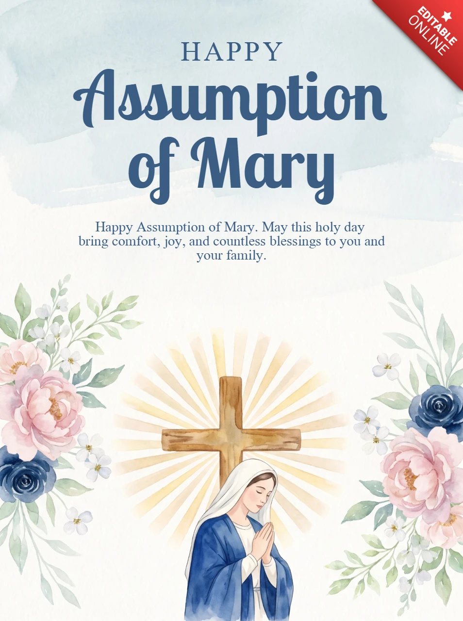Assumption of Mary Catholic Poster Virgin Halo Radiant Light Blue Robe Veil Prayer Golden Cross Pink Blue Flowers Nostalgic Design Template