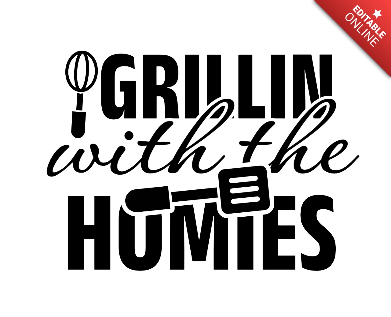 Grillin With The Homies Kitchen T-Shirt Design Template