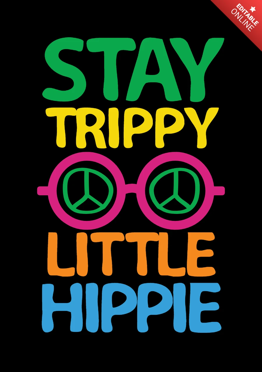 Stay Trippy Little Hippie T-shirt Design Template