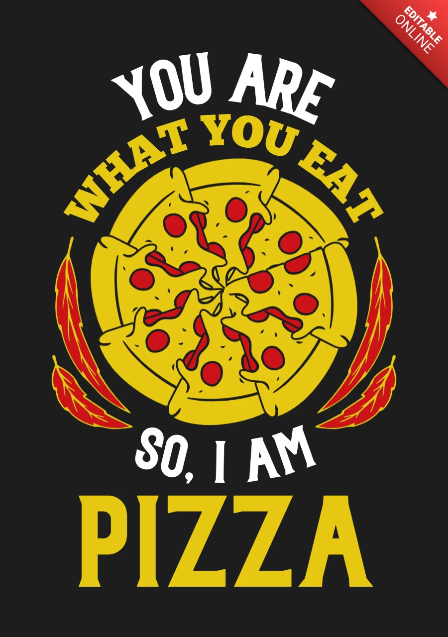 I am Pizza T-shirt Design Template