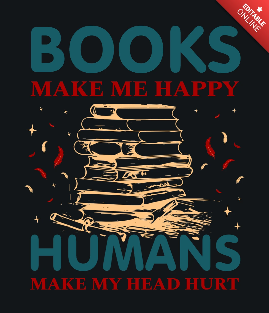 Books Make Me Happy T-shirt Design Template