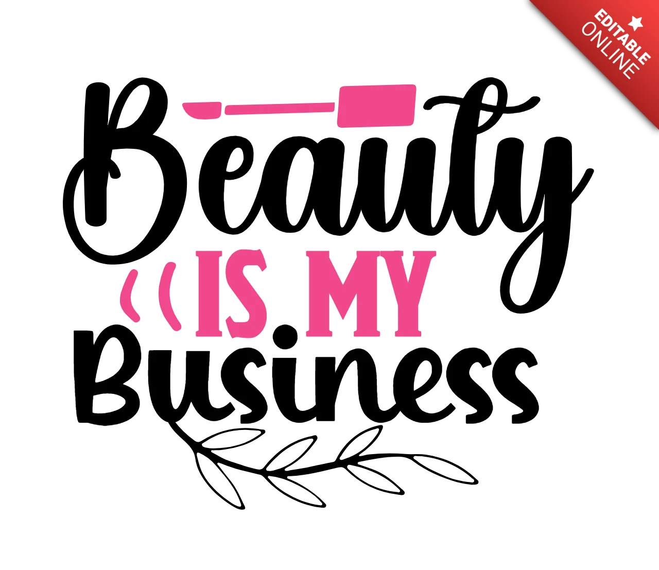 Beauty Is My Business Makeup T-Shirt Design Template