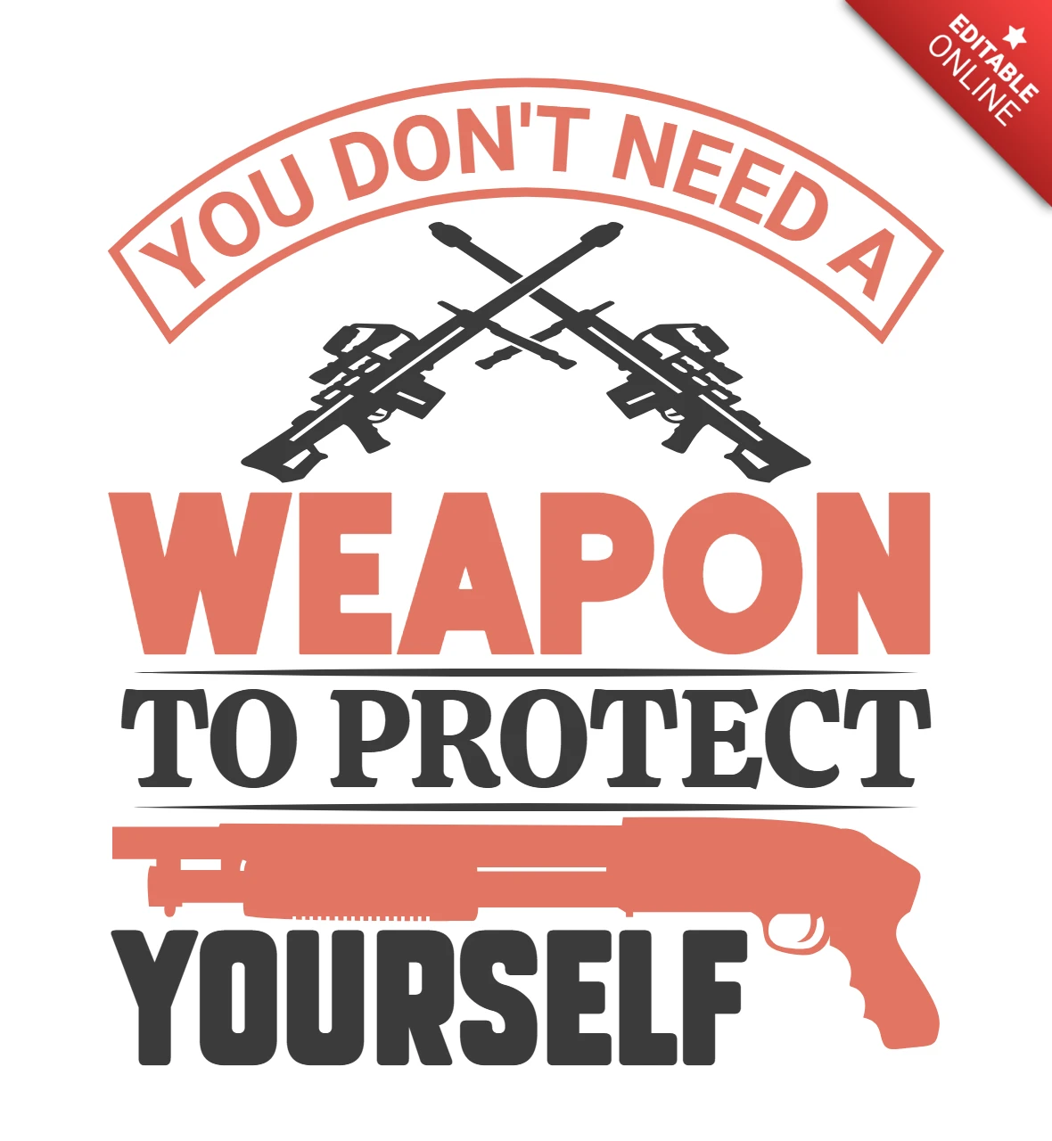 Bold Typography Design Template: 'You Don't Need a Weapon to Protect Yourself'