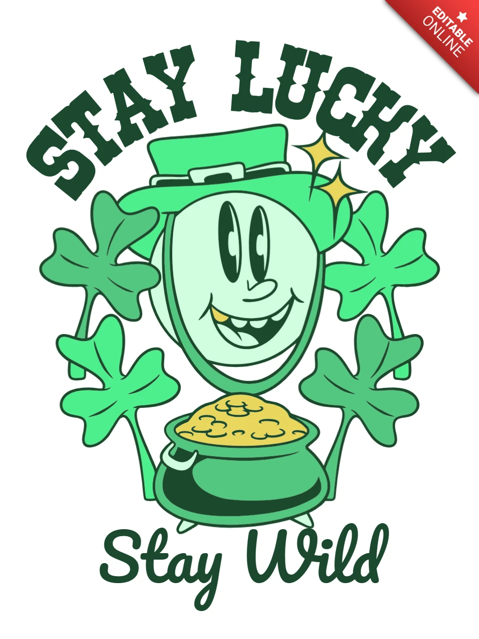 Bleib glücklich Designvorlage für St. Patrick's Day Bekleidung