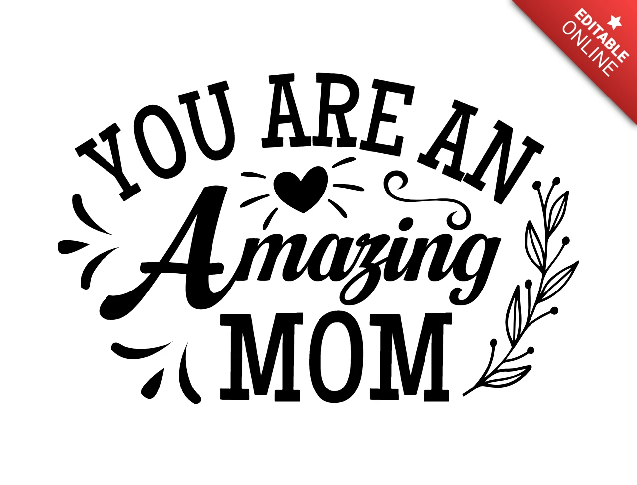 You're An Amazing Mom T-Shirt Design Template