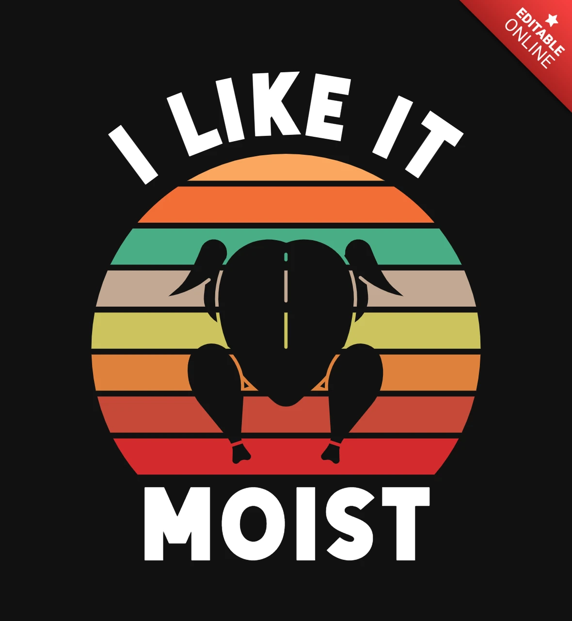 I Like It Moist Funny Thanksgiving T-Shirt Design