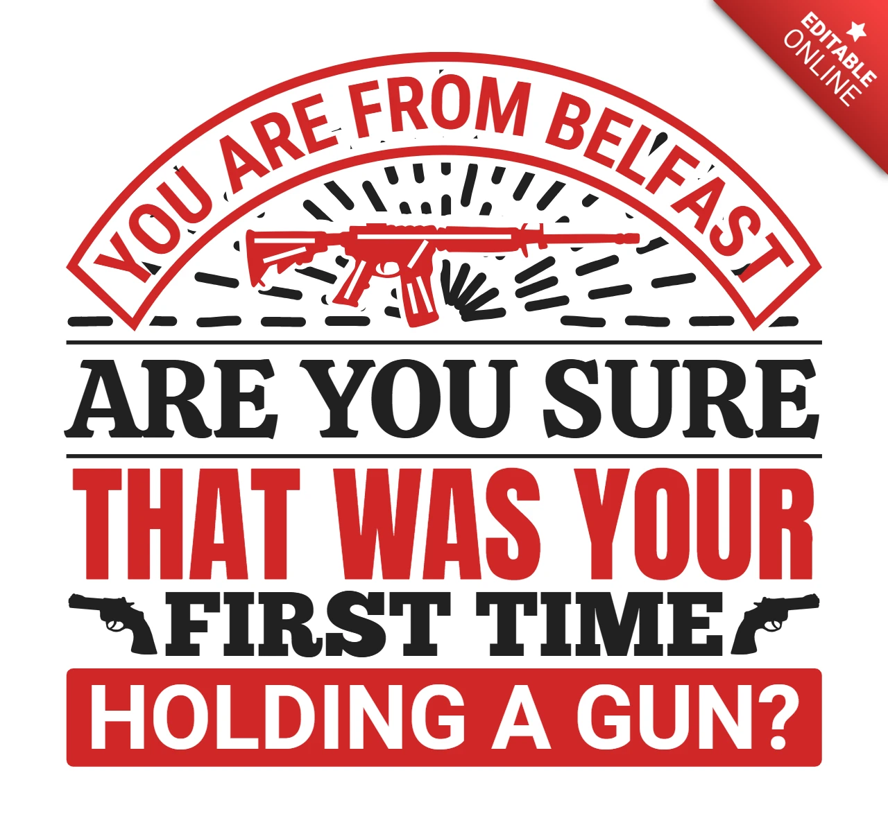 Bold Typography Design Template: Belfast Gun Humor