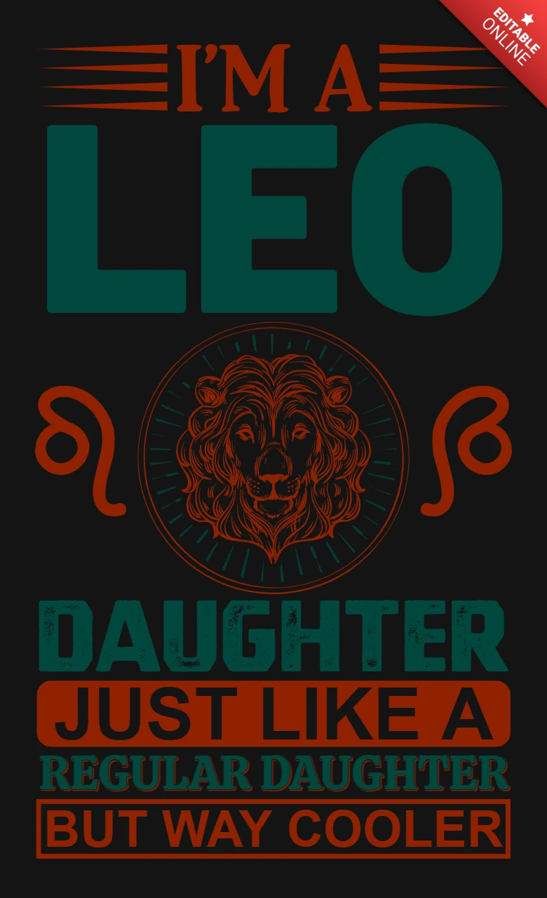 I'm A Leo Daughter Zodiac Sign T-Shirt Design Template