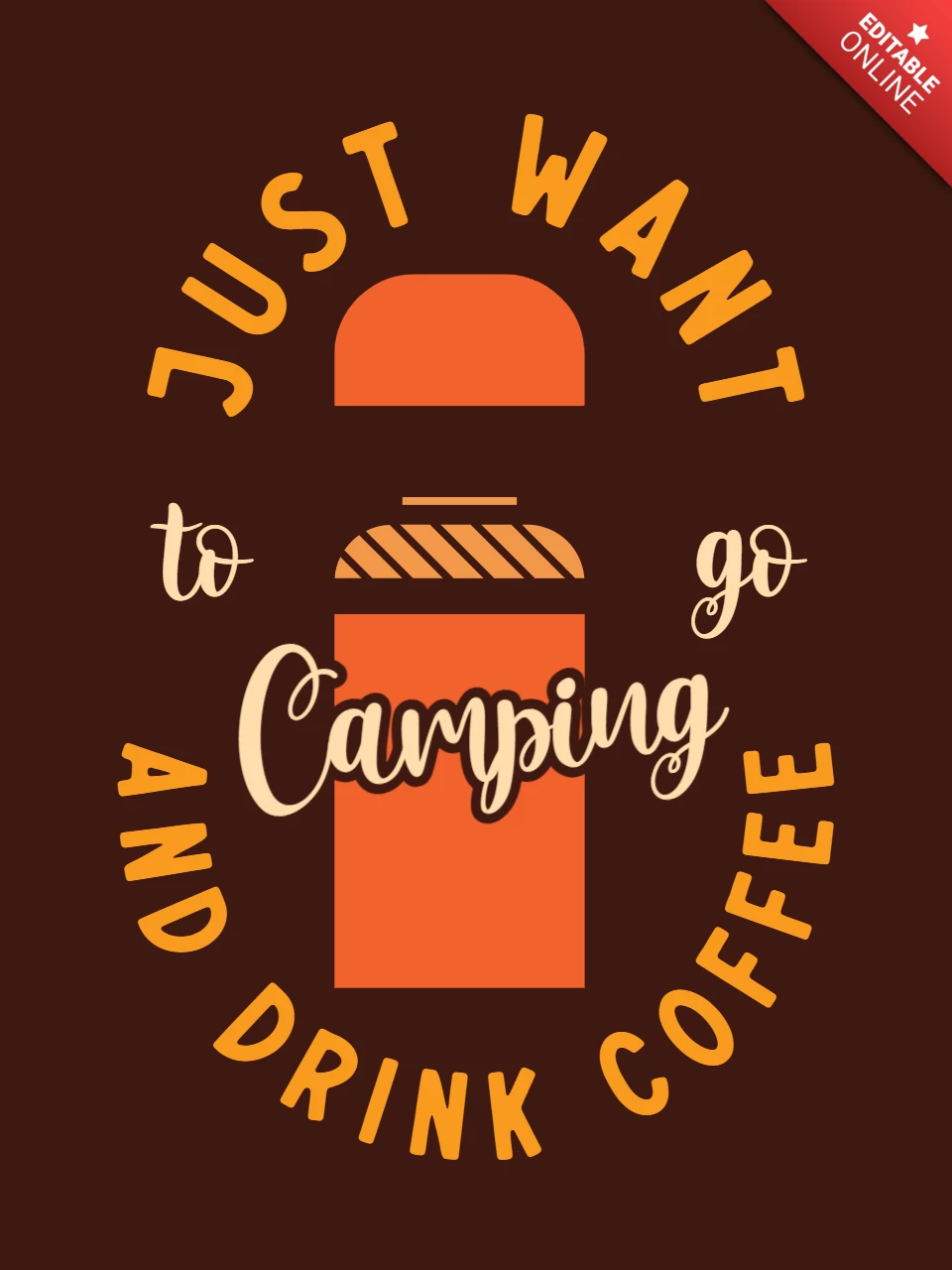 Just Want To Go Camping And Drink Coffee T-shirt Template Design