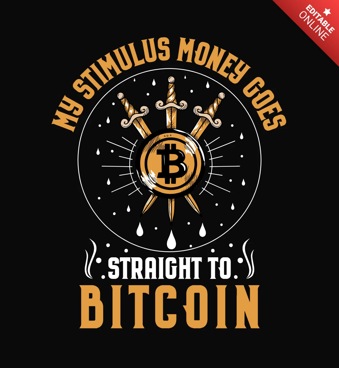 My Stimulus Money Goes Straight To T-Shirt Design Template