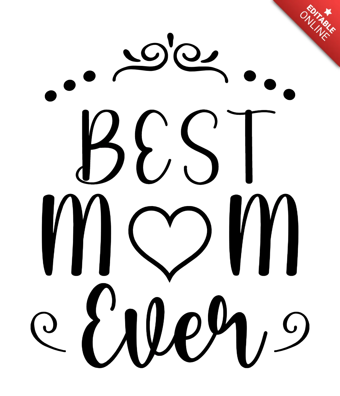 Best Mom Ever T-Shirt Design Template