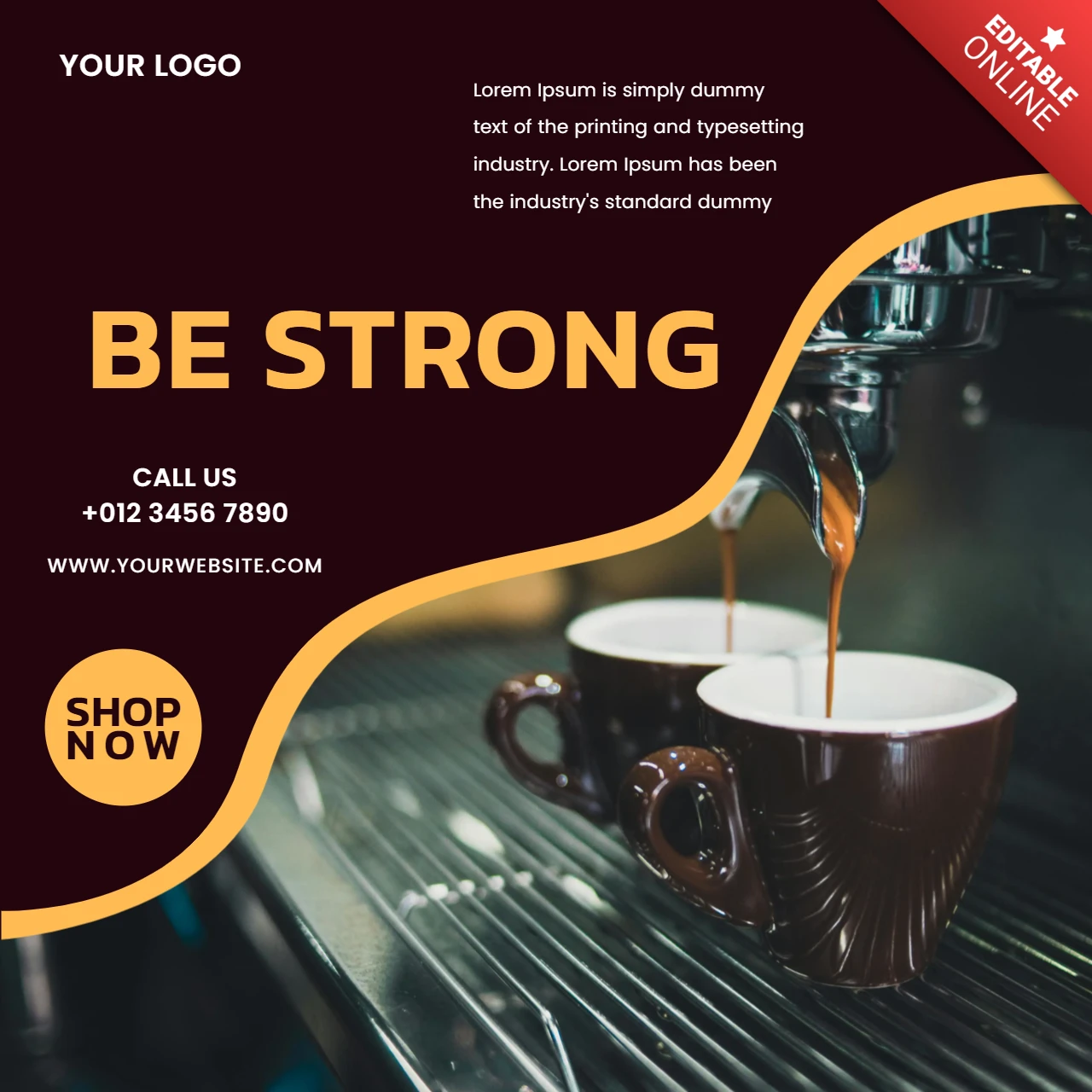 Be Strong Coffee Shop Instagram Post Design Template